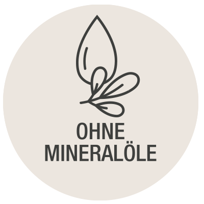 OHNE MINERALÖLE